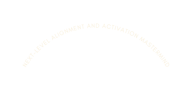 next level alignment and activation mastermind